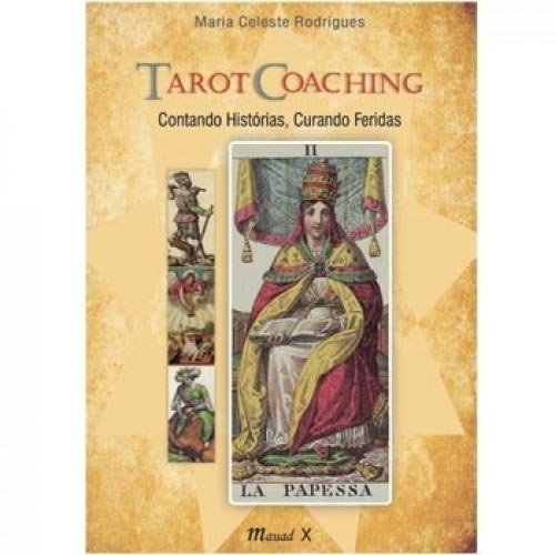 Tarot Coaching - Contando Histórias, Curando Feridas
